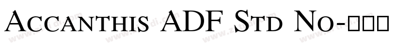 Accanthis ADF Std No字体转换